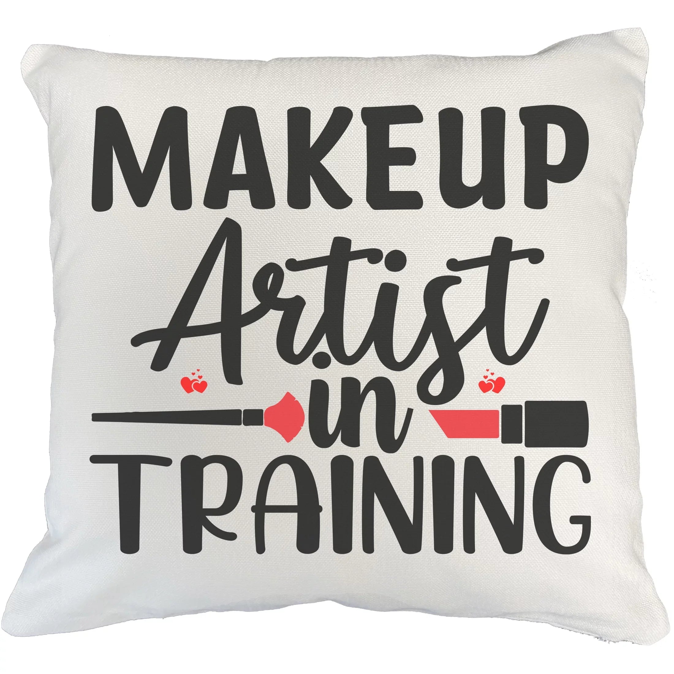 Makeup Artist in Training w/ Fan Brush & Red Lipstick Design - Beauty Themed Merch for Makeup Artist or Cosmetologist, Gift for Makeup Lovers, Pillow Cover, Ivory 18X18 IN